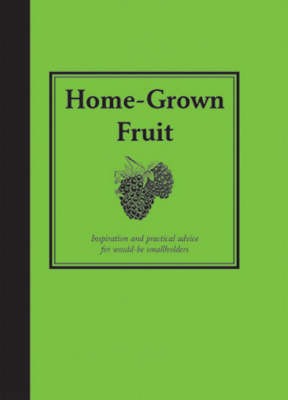 Home Grown Fruit