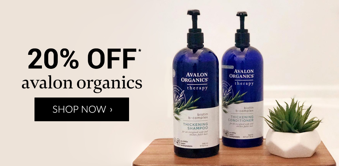 20% off Avalon Organics*