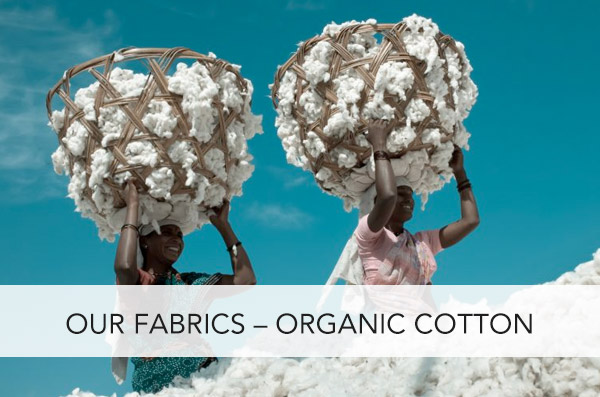 Our Fabrics – Organic Cotton