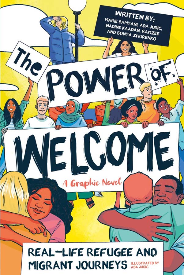The Power of Welcome: Real-life Refugee and Migrant Journeys Paperback Book