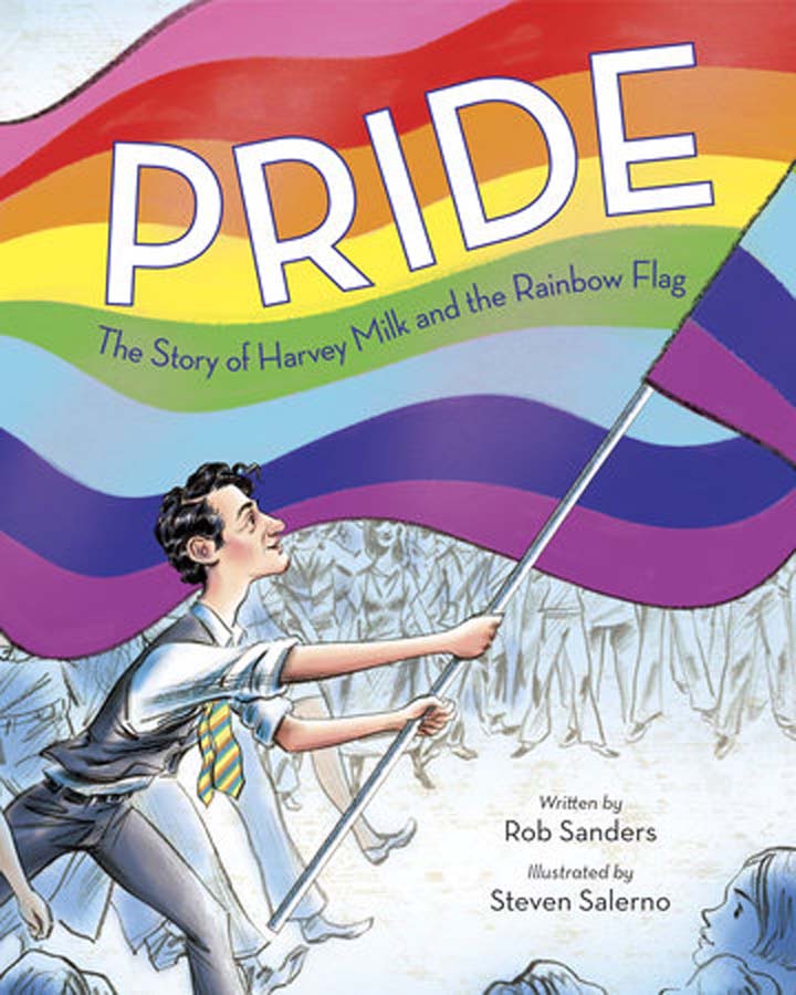 Pride: The Story of Harvey Milk and the Rainbow Flag Hardback Book