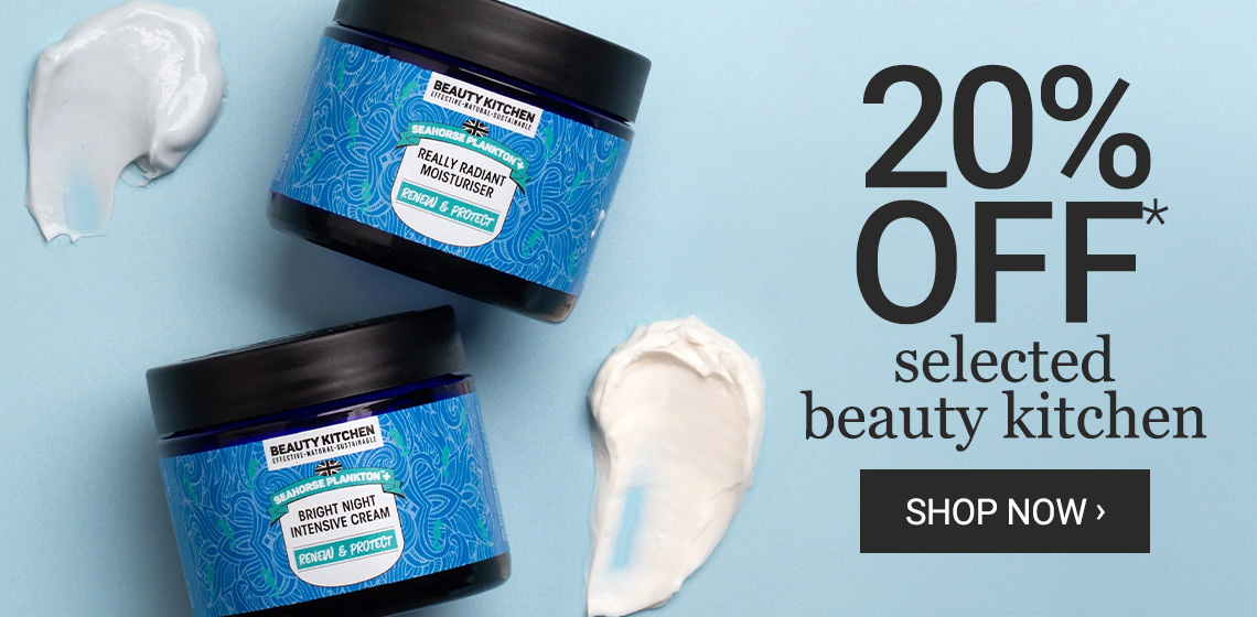 20% Off Selected Beauty Kitchen*
