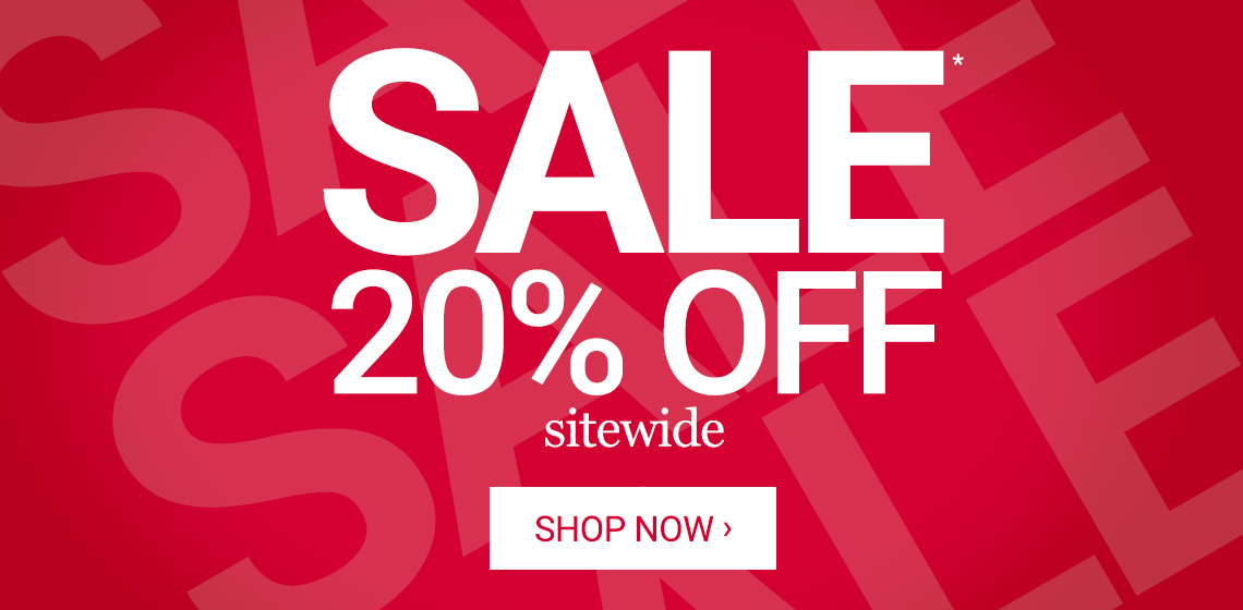 20% Off Sitewide*