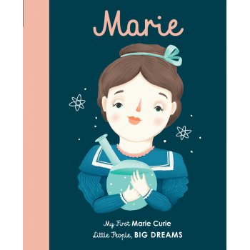 Little People Big Dreams Board Book: Marie