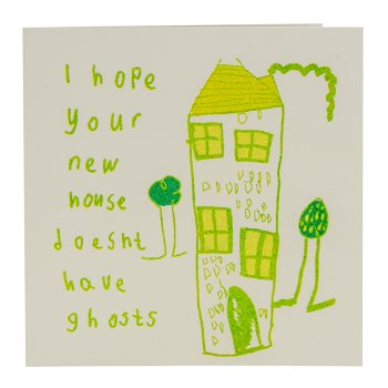 ARTHOUSE Unlimited Hope Your New House Doesn’t Have Ghosts Charity Card