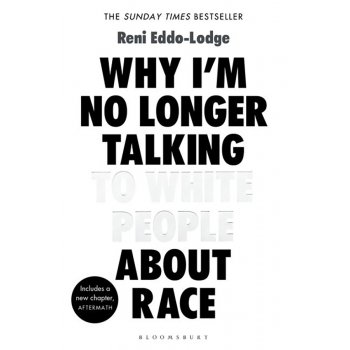 Why Im No Longer Talking to White People About Race Paperback Book
