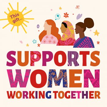 Women Working Together - Gifts for Life