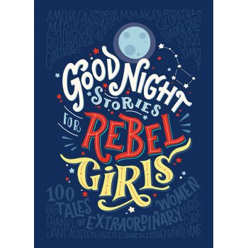 Good Night Stories for Rebel Girls Hardback Book