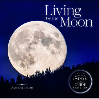 Living By The Moon 2027 Wall Calendar
